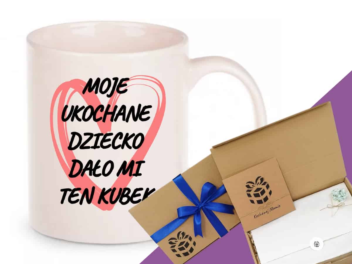 Zestaw z kubkiem dla mamy - Moje ukochane dziecko dało mi ten kubek (różne warianty)